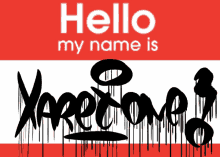 a red and white sign that says hello my name is xarelove