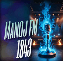 a poster for manoj fm 1843 shows a microphone on fire