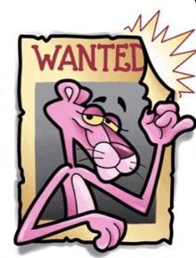 a pink panther is holding a wanted poster