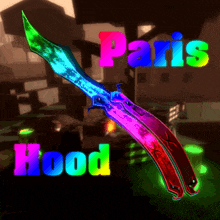 a rainbow colored butterfly knife with the words paris hood above it