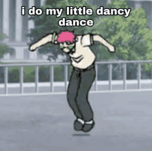 a cartoon character is jumping in the air with the words `` i do my little dancy dance '' written on the bottom .