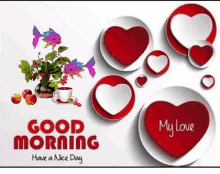 a good morning card with hearts and flowers