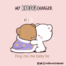 a cartoon of two bears hugging each other with the words " my hug charger hug mo me baby ko "