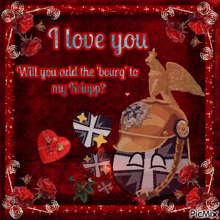 a greeting card that says i love you will you add the bourg to my trupp