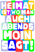 a colorful poster that says " moin sagt " in white letters