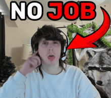a man wearing headphones says " no job " in front of a wolf