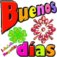 a colorful sign that says " buenos dias " with flowers on it