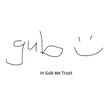 a black and white drawing of the word gub and the words in gub we trust