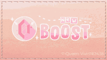 a pink background with the words new boost written on it