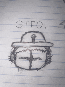 a drawing of a man wearing a hat and the word gtfo