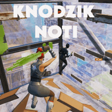 a screenshot of a video game with the words knodzik noti on it