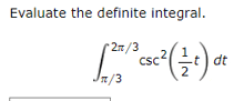 a mathematical equation with the words evaluate the definite integral