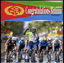 a group of cyclists are racing with congratulations written above them