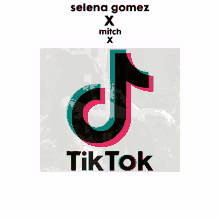 a picture of selena gomez and mitch x is behind a tiktok logo