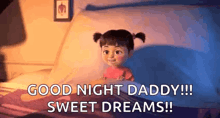 boo from monsters inc is sitting in a bed with the words `` good night daddy !!! sweet dreams ! ''