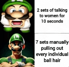 two sets of talking to women for 10 seconds and 7 sets manually pulling out every individual ball hair