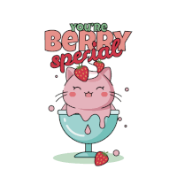 a cat in an ice cream sundae with the words " you 're berry special " below it