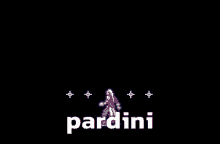 a pixel art of a person with the word pardini in white