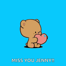 a teddy bear holding a heart with the words miss you jenny