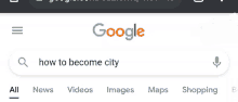 a google search for how to become city is displayed