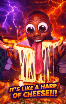 a man with a long tongue eating a slice of pizza with the words it 's like a harp of cheese