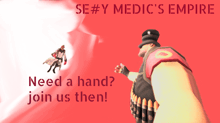 a poster for se # y medic 's empire shows a doctor and a soldier on a red background