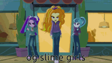 a cartoon of three girls standing in front of a building with the words og slime girls