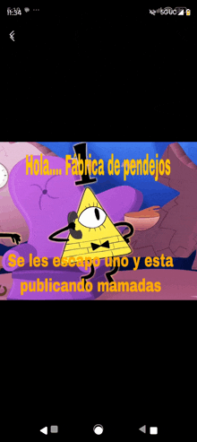 a picture of a cartoon character that says hola fabrica de pendejos on it