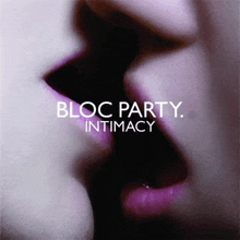 the album cover for bloc party intimacy features a close up of two people kissing