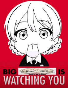 a poster that says big is watching you with a picture of a girl
