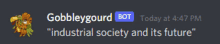 a screenshot of a gobbleygourd bot that says " industrial society and its future "