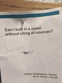 a piece of paper that says can i turn in a paper without citing all sources on it