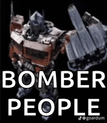 a picture of a robot with the words " bomber people " on it