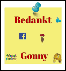 a yellow sign that says bedankt gonny with a facebook logo