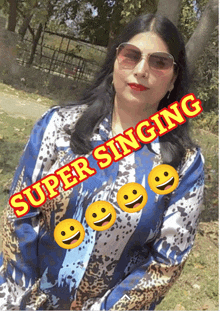 a woman wearing sunglasses and a leopard print shirt has super singing written on her face