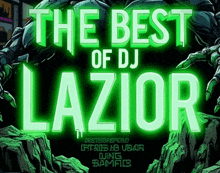 a poster for the best of dj lazior with a monster on it