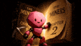 a pink robot is standing in front of a book titled the miners chapter 2