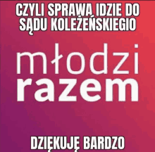 a purple and white sign that says ' młodzi razem ' on it