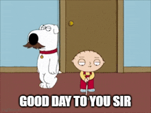 a cartoon of a dog with a mustache and a boy with a cane saying `` good day to you sir '' .