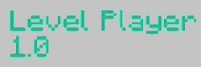 the word level player is written in green on a white background