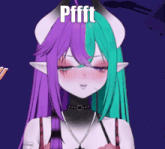 a girl with purple and green hair and horns has the word pfft on her head