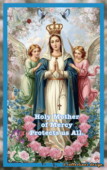 holy mother of mercy protects us all is written on a poster
