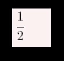 a white square with the number 1 and 2 on it on a black background .