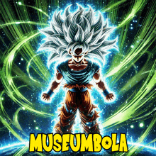 a poster with a dragon ball z character and the words museumbola on it