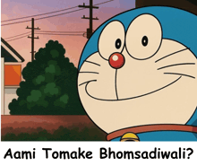 a picture of doraemon with the words aami tomake bhomsadiwali below it