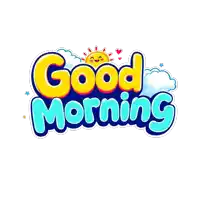 a colorful sign that says good morning with a smiling sun in the background