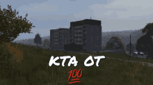 a picture of a building with the words kta ot 100 on it