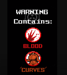 a warning sign that says ' warning contains blood curves ' on it