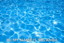 a blue swimming pool with the words hi my name is yolanda