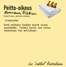 a cartoon drawing of a white blanket with a gold crown on it and the words peitto-oikeus premium edition